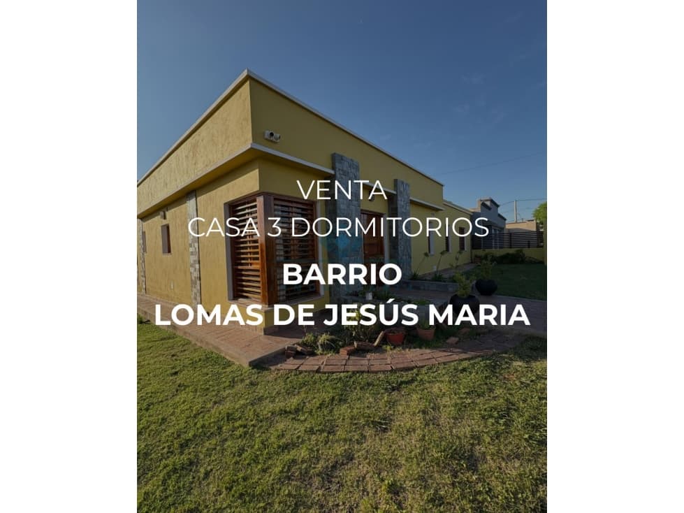 VENTA- CASA 3 DORM - BARRIO LOMAS - JESÚS MARÍA - 1