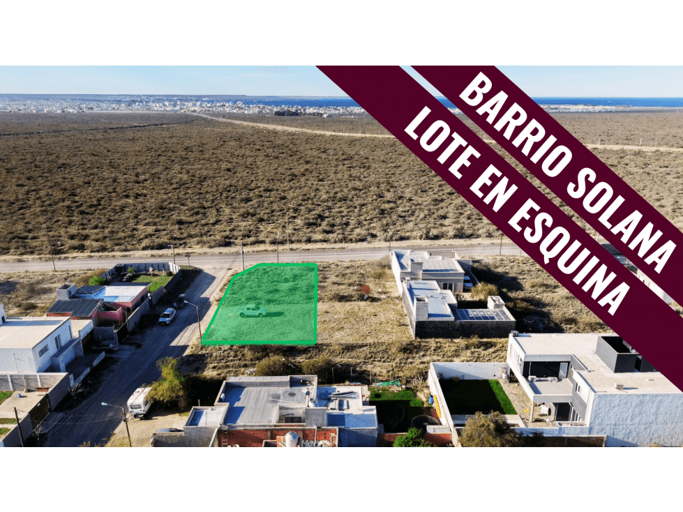 LOTE EN SOLANA - ZONA COMERCIAL/MIXTO - PUERTO MADRYN - 1
