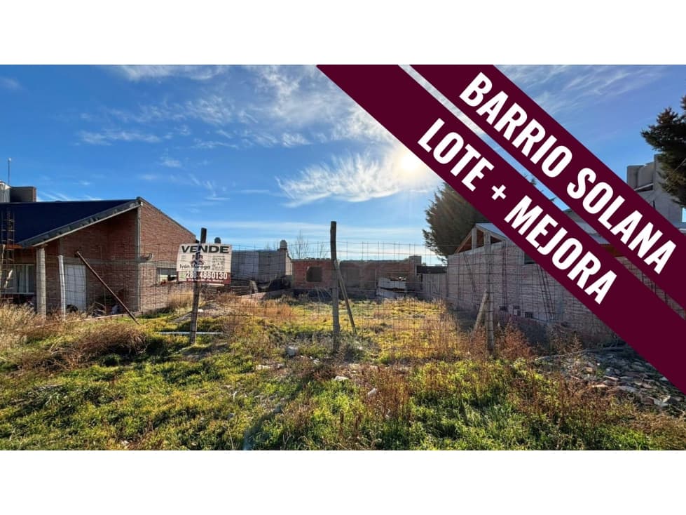 LOTE CON MEJORA - SOLANA - PUERTO MADRYN - 1