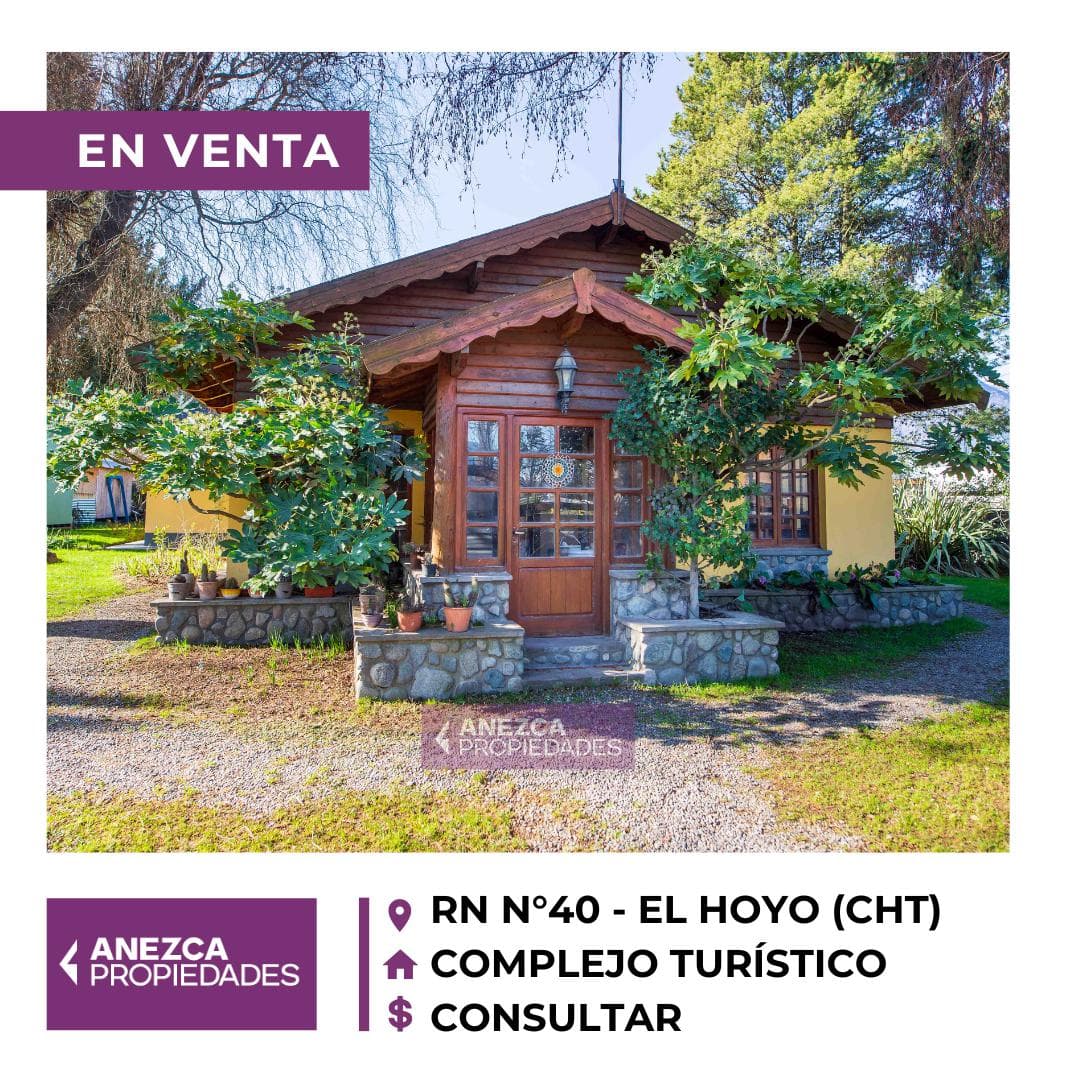 COMPLEJO TURÍSTICO EN VENTA - SOBRE RUTA NACIONAL 40 - EL HOYO - 1