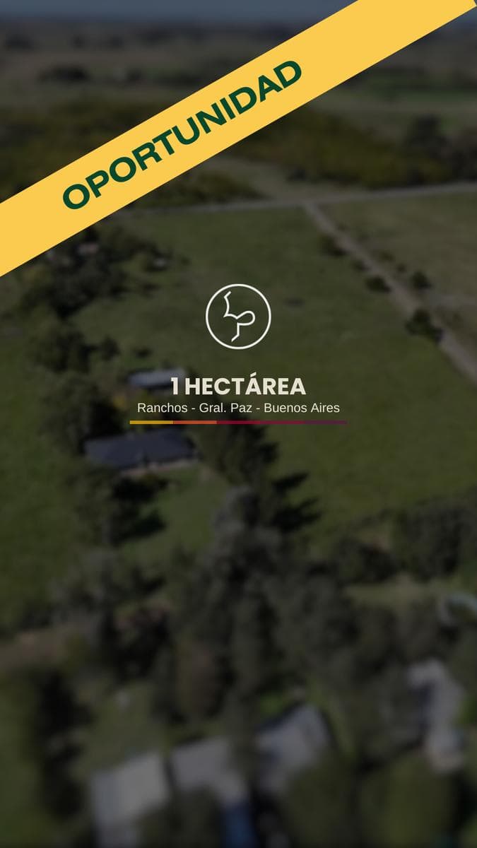 CHACRA VENTA EN RANCHOS. 1 HECTAREA - 1