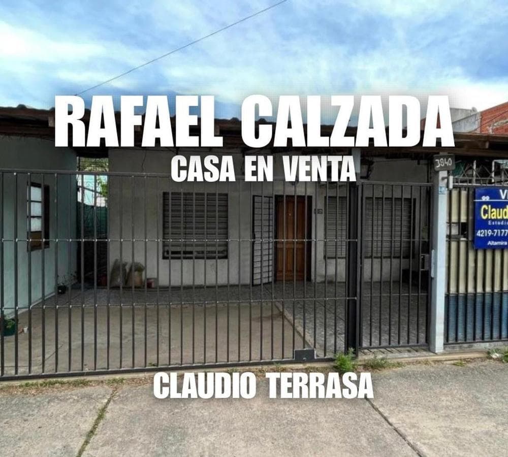 CASA EN VENTA EN RAFAEL CALZADA - 1